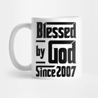 Blessed By God Since 2007 16th Birthday Mug